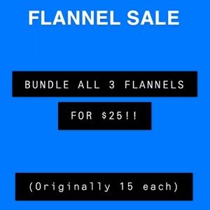Flannel sale $45 dollar value for $25!